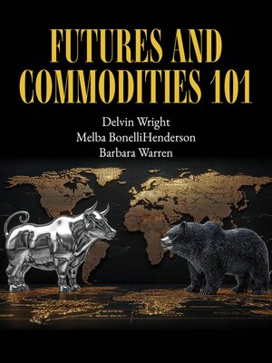 cover image of Futures and Commodities 101